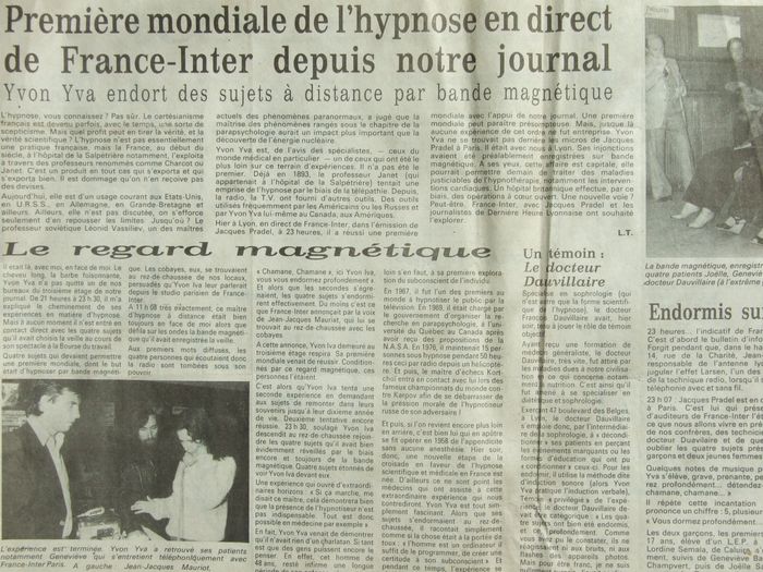 Outre l’expérience du jour, cet article fait une petite rétrospective de l’hypnose dans le monde depuis 1 siècle. Dans l'introduction, Jacques Pradel depuis Paris et le journal lyonnais sont nommément cités.